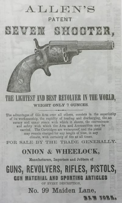 Onion & Wheelock Advertisement for Allens Patent Seven shooter (Sidehammer 22rf cartridge revolver)